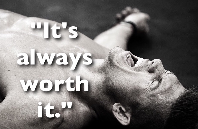 It’s always worth it