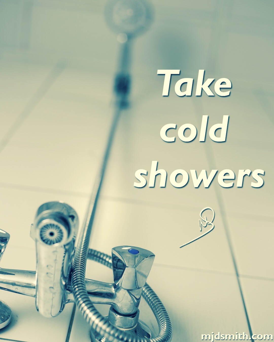 Take Cold Showers