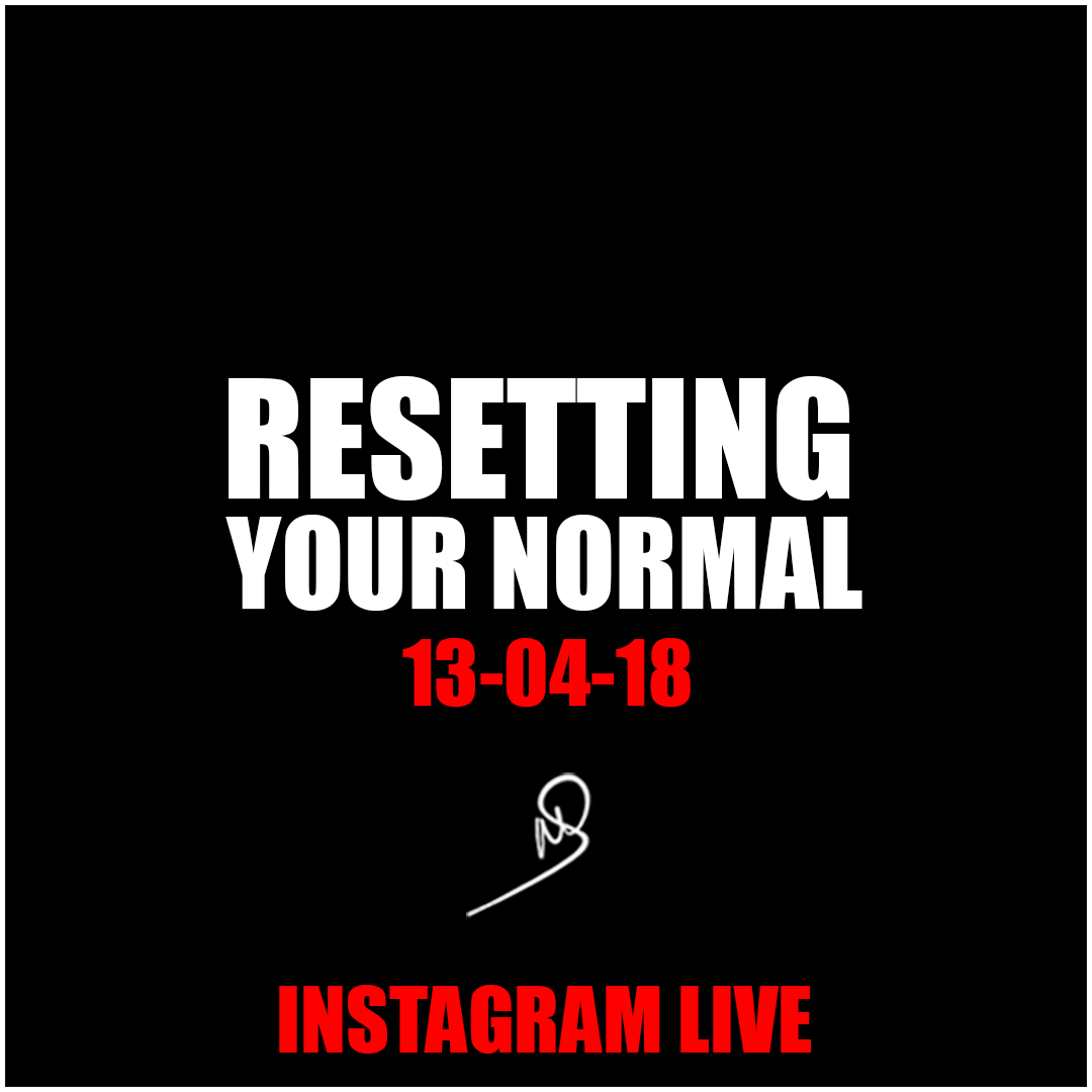 Resetting your normal – Instagram Live