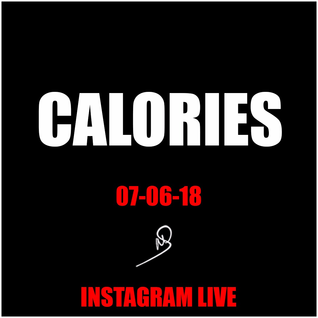 Calories – Instagram live