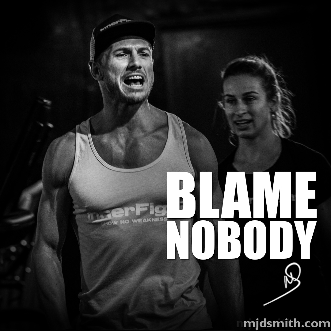 Blame nobody