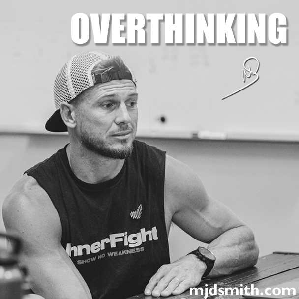 Overthinking