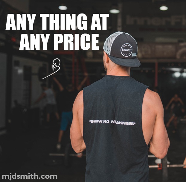 Any thing at any price